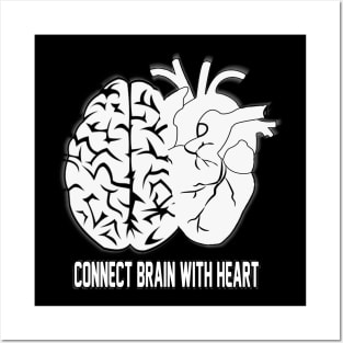Connect brain With heart Posters and Art